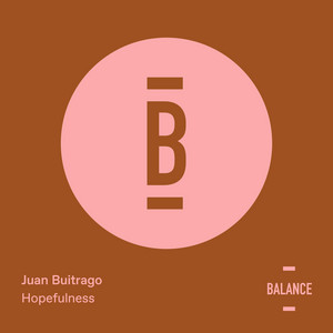 Juan Buitrago — Hopefulness (2026)