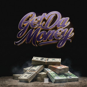 G€t Da Mon€Y by Dj Derezon