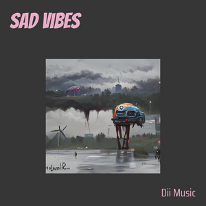 Dii Music - Sad Vibes