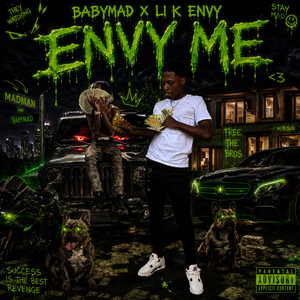 Envy by Babymad, lil Kay