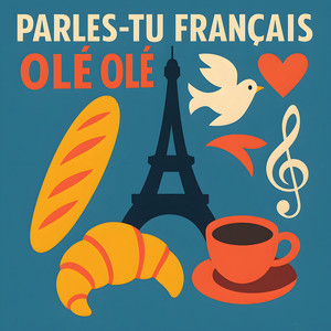 Parles-tu francais ole ole