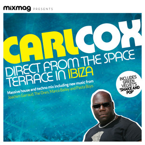 Mixmag Presents Carl Cox: Space Terrace Ibiza cover art