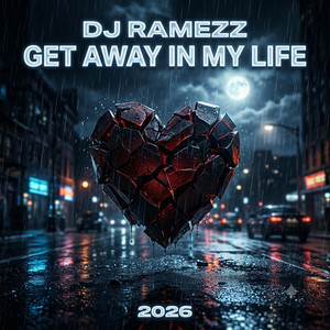 Get Away In My Life by DJ Ramezz