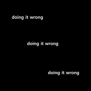doing it wrong by oaf1, dreamcache