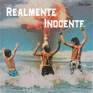 Realmente Inocente by JamJam