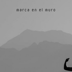 MARCA EN EL MURO by CHARPI MC