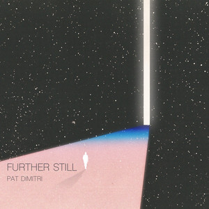 Further Still by Pat Dimitri