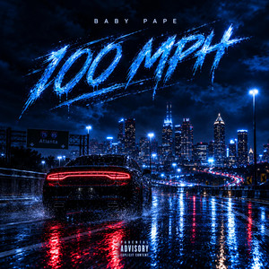 100 MPH by Baby Pape