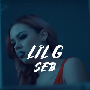 Lil G - Seb