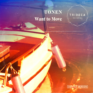 Want to Move - Quintet Version by TONEN
