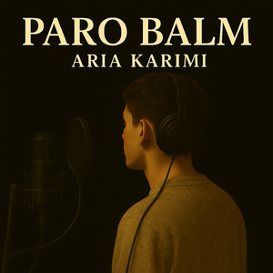 Aria Karimi - Paro Balm