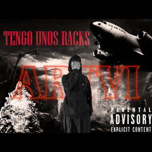 TENGO UNOS RACKS by Artvi, H