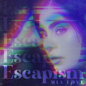 Mia Love - Escapism