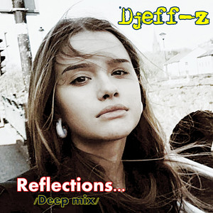 Reflections... (Deep mix)