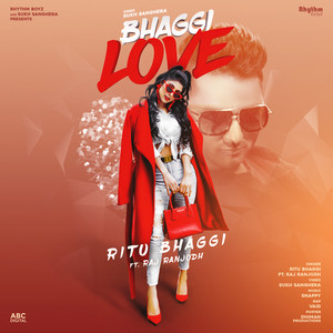 Bhaggi Love by Ritu Bhaggi, Raj Ranjodh