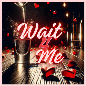 Portada de Wait 4 Me