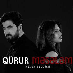 Neska Seddigh - Qürur Məsələm