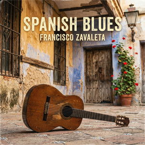 Spanish Blues by Francisco Zavaleta
