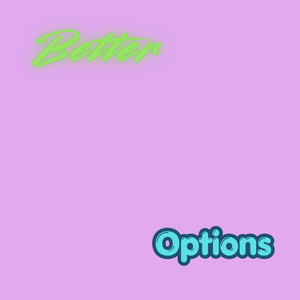 Better Option by Jackph