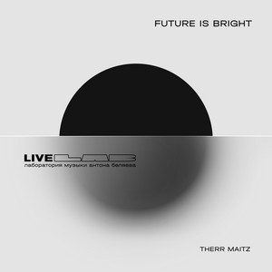 Future is bright - LAB Live с Антоном Беляевым by Therr Maitz