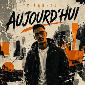 Aujourd’hui by B-Soundz