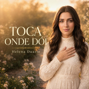 Toca Onde Dói by Helena Duarte