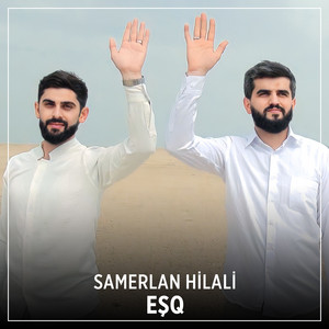 Samerlan Hilali - Eşq