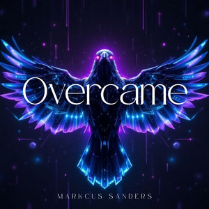 Overcame by Markcus Sanders