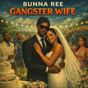 Gangster Wife by Bunna Ree