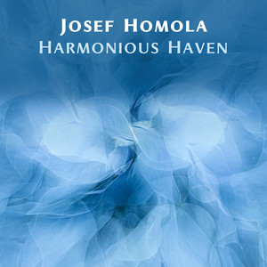 Harmonious Haven by Josef Homola