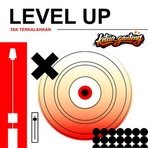 Level Up (Tak Terkalahkan) by ketua_ganteng