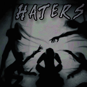 Haters by BeNzY
