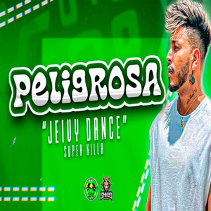 SUPER KILLA 2022 - LA PELIGROSA (JEIVY DANCE // ORIGINAL // SUPER KILLA)
