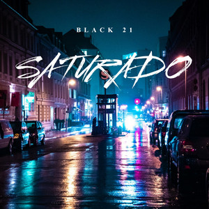 SATURADO by Black 21