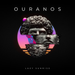 Ouranos by Lazy Sunrise