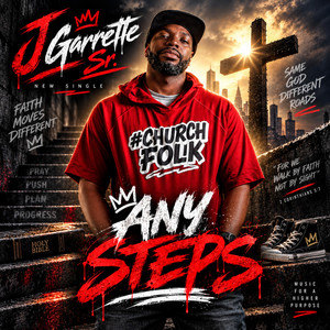Any Steps by J Garrette Sr.
