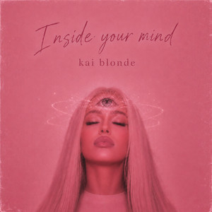 Inside Your Mind by Kai Blonde
