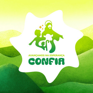 Confia. Avançamos na esperança
