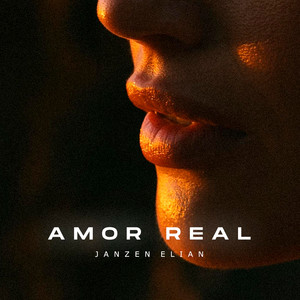 Amor Real by Janzen Elian