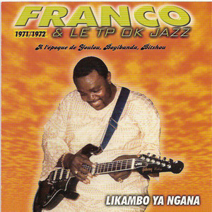 Likambo Ya Ngana by Franco, TPOK Jazz