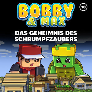 Das Geheimnis des Schrumpfzaubers (Teil 15) by Bobby & Max