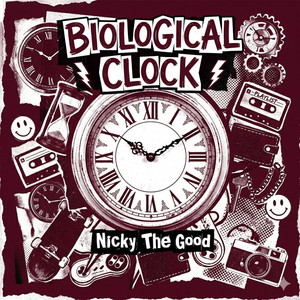 Biological Clock Is Tickin' by Nicky The Good