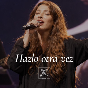 Hazlo otra vez by Casa del Padre Studio