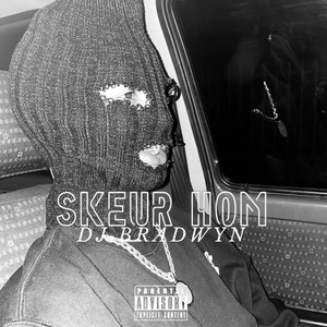 Skeur hom - Special Version by Dj Bradwyn