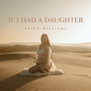 If I Had A Daughter by Faith Williams