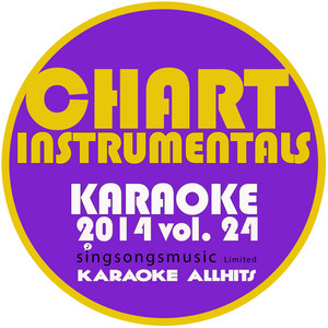 Chart Instrumentals Karaoke 2014, Vol. 24