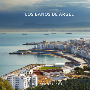 Los Baños de Argel by Bololonca dra