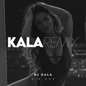 Din Nou - Radio Edit by Dj Kala