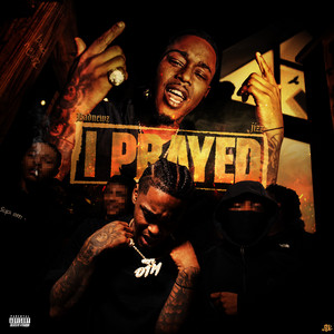 I Prayed by BADNEWZJIZZ