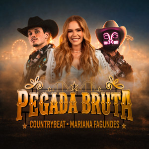 Pegada Bruta by CountryBeat, Mariana Fagundes